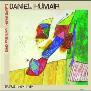 Humair Daniel - Triple Hip Trip in der Gruppe CD / Jazz/Blues bei Bengans Skivbutik AB (619548)