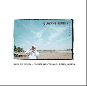 De Heney Nina/Svantesson Linda/Jans - 9 Swans Repeat in der Gruppe CD / Jazz bei Bengans Skivbutik AB (619787)