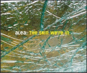 Alea - The Skin We're In in der Gruppe CD / Jazz bei Bengans Skivbutik AB (619794)