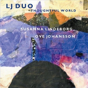Lindeborg/Johansson Duo - Thoughtful World in der Gruppe Externt_Lager / Naxoslager bei Bengans Skivbutik AB (620100)