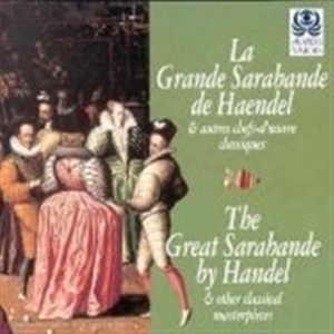Handel George Frideric - La Grande Sarabande in der Gruppe CD / Klassiskt bei Bengans Skivbutik AB (621383)
