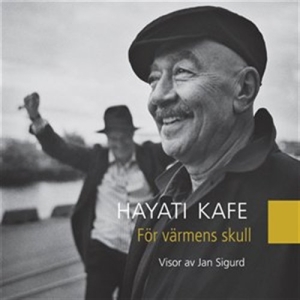 Kafe Hayati - För Värmens Skull in der Gruppe Externt_Lager / Naxoslager bei Bengans Skivbutik AB (623845)