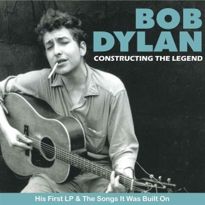 Dylan Bob - Constructing The Legend in der Gruppe CD / Pop-Rock bei Bengans Skivbutik AB (624308)