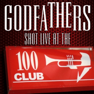 Godfathers - Shot Live At The 100 Club in der Gruppe CD / Pop-Rock bei Bengans Skivbutik AB (624405)