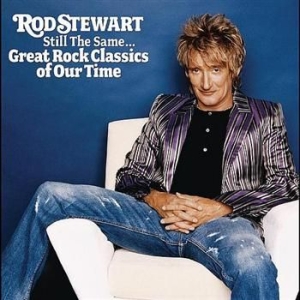 Stewart Rod - Still The Same... Great Rock Classics Of Our Time in der Gruppe CD / Pop-Rock,Övrigt bei Bengans Skivbutik AB (624962)