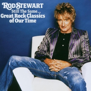 Stewart Rod - Still The Same... Great Rock Classics Of Our Time in der Gruppe CD / Pop-Rock,Övrigt bei Bengans Skivbutik AB (624962)