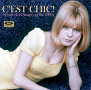 Various Artists - C'est Chic! French Girl Singers Of in der Gruppe CD / Pop-Rock bei Bengans Skivbutik AB (625004)