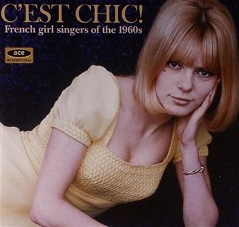 Various Artists - C'est Chic! French Girl Singers Of in der Gruppe CD / Pop bei Bengans Skivbutik AB (625004)
