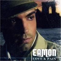 Eamon - Love & Pain in der Gruppe CD bei Bengans Skivbutik AB (625328)