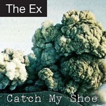 Ex - Catch My Shoe in der Gruppe CD / Bestseller bei Bengans Skivbutik AB (625689)