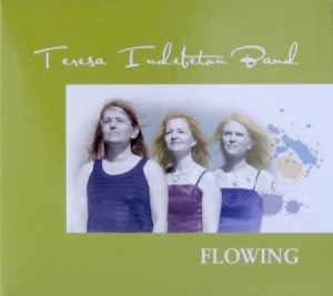 Teresa Indebetou Band - Flowing in der Gruppe CD bei Bengans Skivbutik AB (625816)