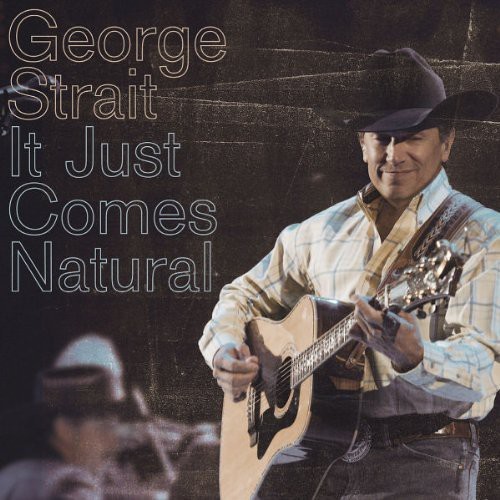 Strait George - It Just Comes Natural in der Gruppe CD / Country bei Bengans Skivbutik AB (627221)