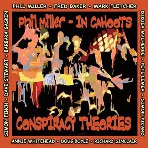 Phil Miller In Cahoots - Conspiracy Theories in der Gruppe CD / Rock bei Bengans Skivbutik AB (627276)