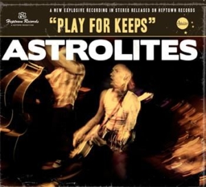 Astrolites - Play For Keeps in der Gruppe CD / Rock bei Bengans Skivbutik AB (627310)