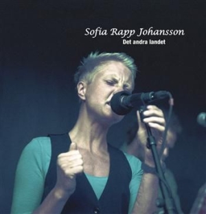 Sofia Rapp Johansson - Det Andra Landet in der Gruppe CD / Pop bei Bengans Skivbutik AB (627339)