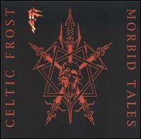 Celtic Frost - Morbid Tales in der Gruppe UNSERE TIPPS / Am beliebtesten cd-klassiker bei Bengans Skivbutik AB (627611)