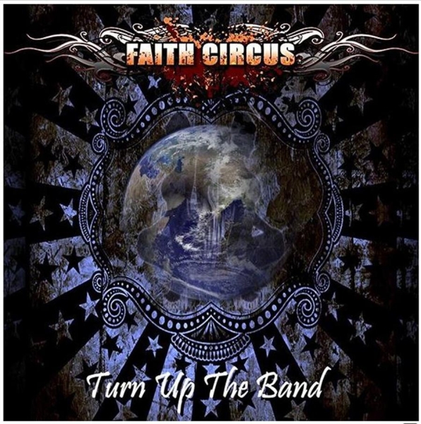 Faith Circus - Turn Up The Band (W/ Bonus Cd) in der Gruppe CD / Bestseller bei Bengans Skivbutik AB (628187)