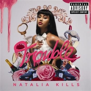Natalia Kills - Trouble in der Gruppe CD bei Bengans Skivbutik AB (628194)