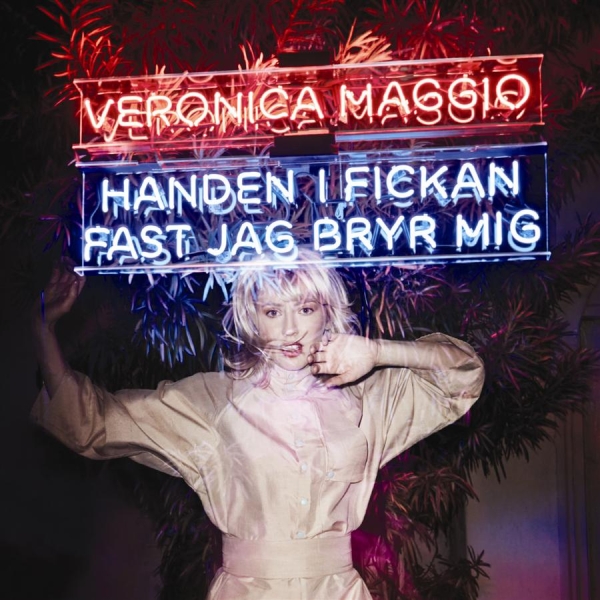Veronica Maggio - Handen I Fickan Fast Jag Bryr Mig in der Gruppe CD / Pop bei Bengans Skivbutik AB (628206)
