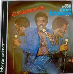 Latimore - Let's Straighten It Out (More, More in der Gruppe CD / RNB, Disco & Soul bei Bengans Skivbutik AB (628803)