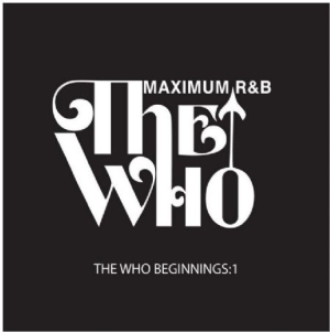 Various Artists - Who Beginnings 1: Maximum R&B in der Gruppe CD bei Bengans Skivbutik AB (628916)