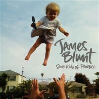 James Blunt - Some Kind Of Trouble in der Gruppe CD / Pop-Rock bei Bengans Skivbutik AB (629057)