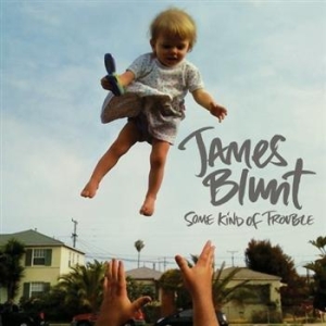 James Blunt - Some Kind Of Trouble in der Gruppe CD / Pop-Rock bei Bengans Skivbutik AB (629057)