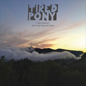 Tired Pony - Ghost of the mountain in der Gruppe CD bei Bengans Skivbutik AB (629632)