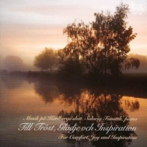 Chopin Liszt Debussy - Till Tröst, Glädje Och Inspira in der Gruppe Externt_Lager / Naxoslager bei Bengans Skivbutik AB (630270)
