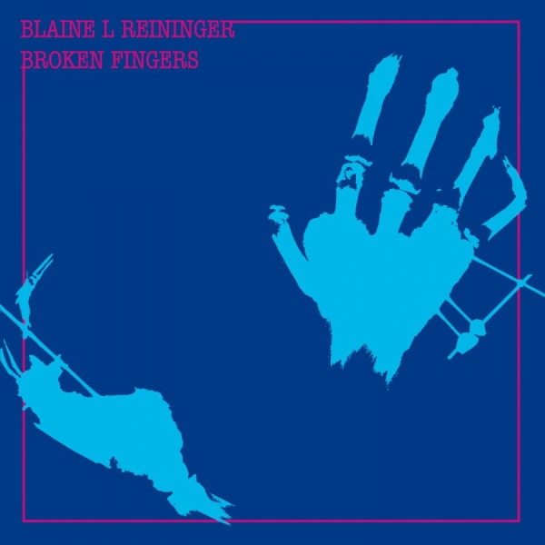 Reininger Blaine L. - Broken Fingers in der Gruppe CD / Bestseller bei Bengans Skivbutik AB (630937)