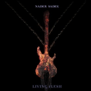 Nader Sadek - Living Flesh (Cd+Dvd) in der Gruppe CD / Rock bei Bengans Skivbutik AB (631116)