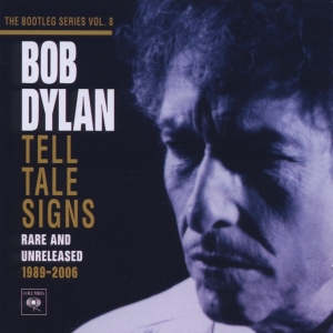 Dylan Bob - Tell Tale Signs: The Bootleg Series Vol. 8 in der Gruppe CD / Pop-Rock,Övrigt bei Bengans Skivbutik AB (631234)