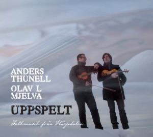 Thunell Anders And Olav L Mjelva - Uppspelt in der Gruppe CD bei Bengans Skivbutik AB (631448)