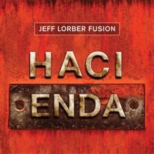 Lorber Jeff/Fusion - Hacienda in der Gruppe CD bei Bengans Skivbutik AB (631743)