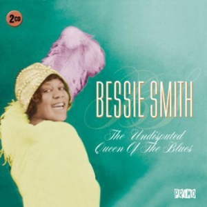 Smith Bessie - Undisputed Queen Of The Blues in der Gruppe CD / Blues,Jazz bei Bengans Skivbutik AB (632133)