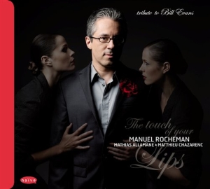 Manuel Rocheman - The Touch Of Your Lips - Tribute To in der Gruppe CD / Jazz bei Bengans Skivbutik AB (632237)