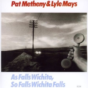 Metheny Pat Mays Lyle - As Falls Wichita, So Falls Wichita in der Gruppe CD / Övrigt bei Bengans Skivbutik AB (632830)