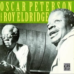 Peterson Oscar & Eldridge Roy - Oscar Peterson & Roy Eldridge in der Gruppe CD bei Bengans Skivbutik AB (633726)
