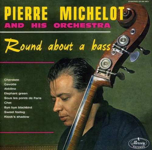 Michelot Pierre - Round About A Bass in der Gruppe Övrigt / bei Bengans Skivbutik AB (633759)