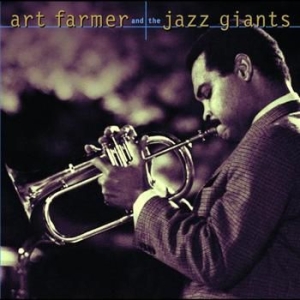 Farmer Art - Art Farmer & The Jazz Giants in der Gruppe CD / Jazz/Blues bei Bengans Skivbutik AB (634046)