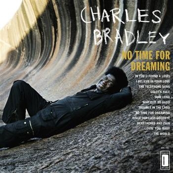 Bradley Charles - No Time For Dreaming in der Gruppe CD / Bestseller bei Bengans Skivbutik AB (634488)