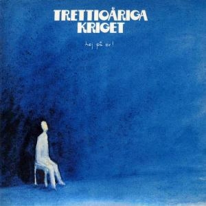 Trettioåriga  Kriget - Hej På Er in der Gruppe CD / Pop-Rock bei Bengans Skivbutik AB (634978)