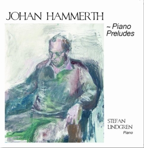 Hammerth Johan - Johan Hammerth - Piano Preludes in der Gruppe CD bei Bengans Skivbutik AB (635074)