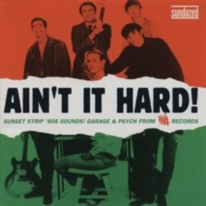 Blandade Artister - Ain't It Hard! The Sunset Strip Sou in der Gruppe UNSERE TIPPS / Klassiska lablar / Sundazed / Sundazed CD bei Bengans Skivbutik AB (635331)