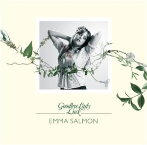 Emma Salmon - Goodbye Lady Luck in der Gruppe CD / Pop bei Bengans Skivbutik AB (635805)