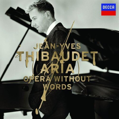 Thibaudet Jean-Yves Piano - Aria - Opera Without Words in der Gruppe CD / Klassiskt bei Bengans Skivbutik AB (635988)