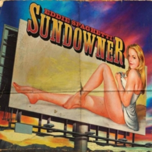Eddie Spaghetti - Sundowner in der Gruppe CD / Pop-Rock bei Bengans Skivbutik AB (636840)