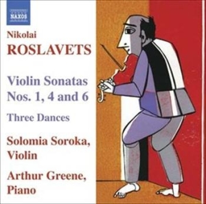 Roslavets - Violin Sonatas Nos. 1, 4, 6 in der Gruppe CD / Klassiskt bei Bengans Skivbutik AB (637806)
