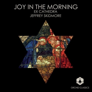 Ex Cathedra - Joy In The Morning in der Gruppe Externt_Lager / Naxoslager bei Bengans Skivbutik AB (637816)