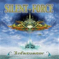 Silent Force - Infatuator in der Gruppe CD / Hårdrock,Svensk Musik bei Bengans Skivbutik AB (637883)